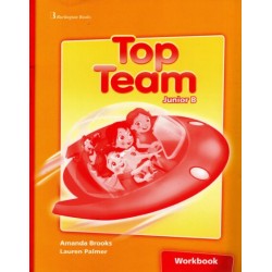 TOP TEAM JUNIOR B WORKBOOK TOP TEAM JUNIOR B WORKBOOK